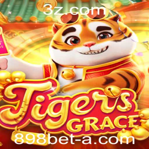 Descubra a Emoção do Jogo TigersGrace e Conheça a Estratégia 898bet 10